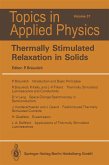 Thermally Stimulated Relaxation in Solids