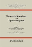 Numerische Behandlung von Eigenwertaufgaben Numerische Behandlung von Eigenwertaufgaben