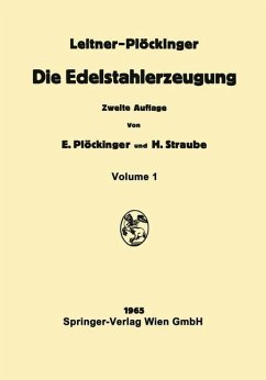 Die Edelstahlerzeugung - Leitner, Franz