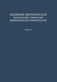 Ergebnisse der Physiologie, Biologischen Chemie und Experimentellen Pharmakologie Ergebnisse der Physiologie, Biologischen Chemie und Experimentellen Pharmakologie