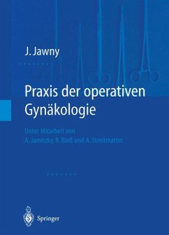 Praxis der operativen Gynäkologie - Jawny, Johannes