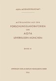 Mitteilungen aus den Forschungslaboratorien der Agfa Leverkusen-München Mitteilungen aus den Forschungslaboratorien der Agfa Leverkusen-München