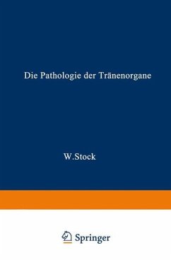 Die Pathologie der Tränenorgane - Stock, Wolfgang