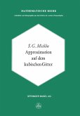 Approximation auf dem Kubischen Gitter Approximation auf dem Kubischen Gitter