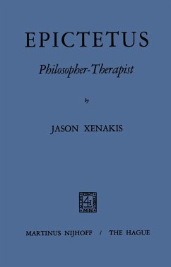 Epictetus Philosopher-Therapist - Xenakis, Iason