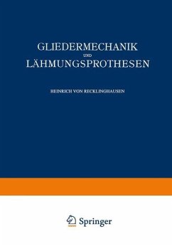 Gliedermechanik und Lähmungsprothesen - Recklinghausen, Heinrich von