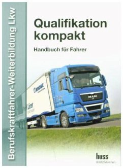 Gesamtband, Qualifikation kompakt / Berufskraftfahrer-Weiterbildung LKW 1-5