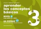 Aprender los conceptos básicos : nivel 3 : para niños de 4 años