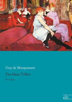 Das Haus Tellier - Maupassant, Guy de