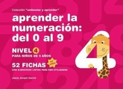 Aprender la numeración : del 0 al 9 : nivel 4 : para niños de 5 años - Jarque García, Jesús