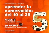 Aprender la numeración : del 10 al 39 : nivel 5 : para niños de 6 años