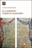 Il cammino verso il maestro