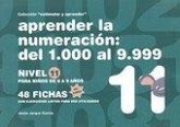 Aprender la numeración : del 1000 al 9999 : nivel 11 : para niños de 8 a 9 años