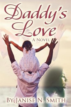 Daddy's Love - Smith, Janise N.