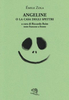 Angeline o la casa degli spettri. Testo francese a fronte - Zola, Émile