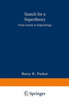 Search for a Supertheory