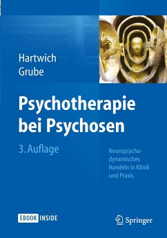 Psychotherapie bei Psychosen - Hartwich, Peter;Grube, Michael