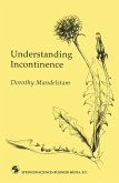 Understanding Incontinence Understanding Incontinence