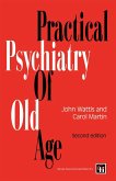 Practical Psychiatry of Old Age Practical Psychiatry of Old Age
