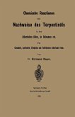 Chemische Reactionen zum Nachweise des Terpentinöls in den ätherischen Oelen, in Balsamen etc Chemische Reactionen zum Nachweise des Terpentinöls in den ätherischen Oelen, in Balsamen etc