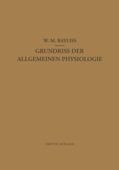 Grundriss der Allgemeinen Physiologie - Bayliss, William M.;Maass, L.;Lesser, E. J.