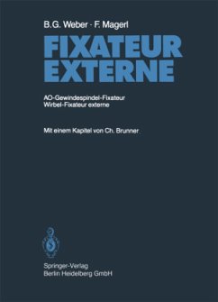 Fixateur Externe - Weber, B.G.;Magerl, F.