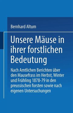 Unsere Mäuse in ihrer forstlichen Bedeutung - Althum, Bernhard