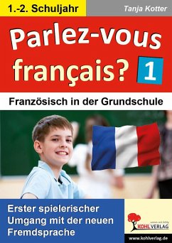 Parlez-vous francais? / 1.-2. Schuljahr - Kotter, Tanja