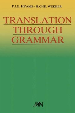 Translation through grammar - Hyams, P. J. E.;Wekker, H. Chr.