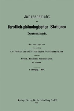 Jahresbericht der forstlich-phänologischen Stationen Deutschlands - Grossh. Hessischen Versuchsanstalt zu Giessen