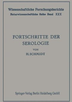 Fortschritte der Serologie - Schmidt, Hans