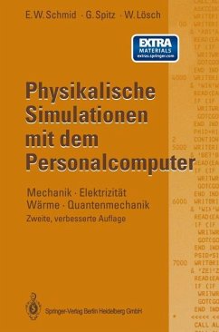 Physikalische Simulationen mit dem Personalcomputer - Schmid, Erich W.;Spitz, Gerhard;Lösch, Wolfgang