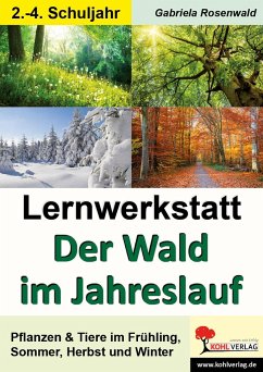 Lernwerkstatt Der Wald im Jahreslauf - Rosenwald, Gabriela