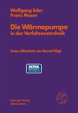 Die Wärmepumpe in der Verfahrenstechnik Die Wärmepumpe in der Verfahrenstechnik