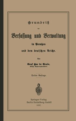 Grundrisz der Verfassung und Verwaltung in Preußen und dem Deutschen Reiche - Hue de Grais, Robert Achille Friedrich Hermann