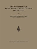 Der Vorsitzende im Arbeitsgerichtlichen Verfahren