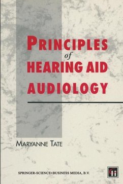 Principles of Hearing Aid Audiology - Tate, Maryanne