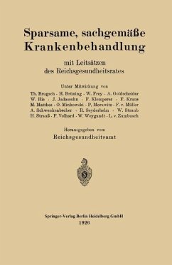 Sparsame, sachgemäße Krankenbehandlung mit Leitsätzen des Reichsgesundheitsrates