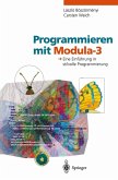 Programmieren mit Modula-3 Programmieren mit Modula-3