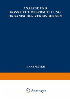 Analyse und Konstitutionsermittlung Organischer Verbindungen - Meyer, Hans