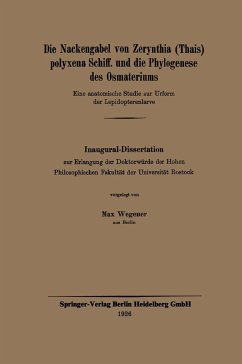 Die Nackengabel von Zerynthia (Thais) polyxena Schiff. und die Phylogenese des Osmateriums - Wegener, Max