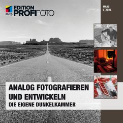 Analog fotografieren und entwickeln - Stache, Marc