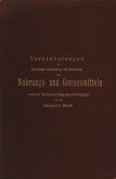 Vereinbarungen zur einheitlichen Untersuchung und Beurtheilung von Nahrungs- und Genussmitteln sowie Gebrauchsgegenständen für das Deutsche Reich