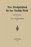 Das Strafgesetzbuch für das Deutsche Reich