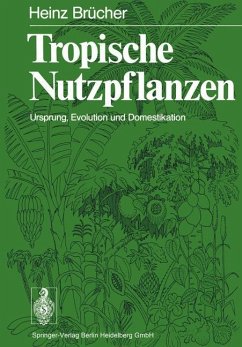 Tropische Nutzpflanzen - Brücher, H.