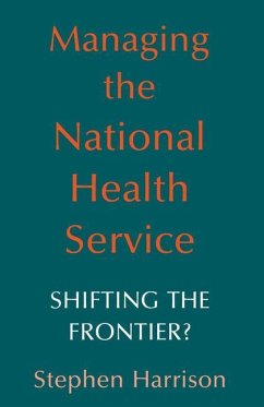Managing the National Health Service - Harrison, Stephen