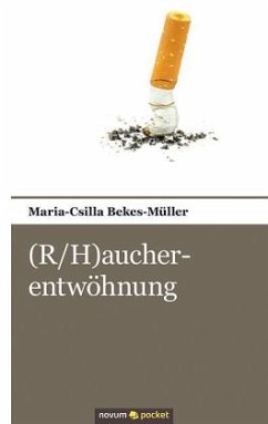 (R/H)aucherentwöhnung - Bekes-Müller, Maria-Csilla