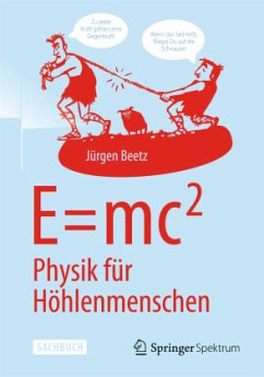 E=mc^2: Physik für Höhlenmenschen - Beetz, Jürgen