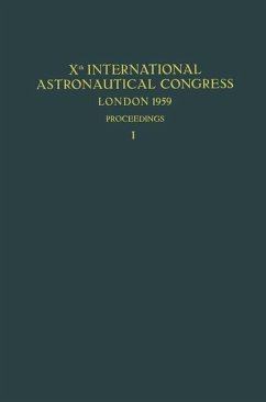Xth International Astronautical Congress London 1959 / X. Internationaler Astronautischer Kongress / Xe Congrès International d¿Astronautique