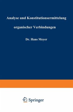Analyse und Konstitutionsermittelung organischer Verbindungen - Meyer, Hans